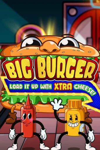 Big Burger Load it up with Xtra Cheese демо игровой автомат | VAVADA Казино бесплатно